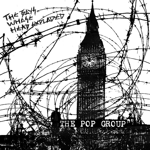 The Boys Whose Head Exploded (Vinyl), The Pop Group