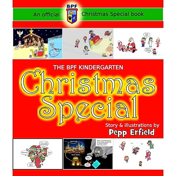The BPF Kindergarten Christmas Special, Pepp Erfield