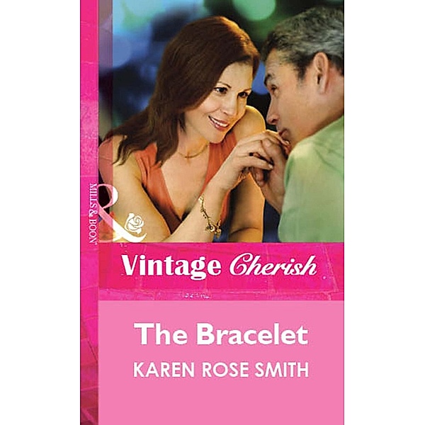 The Bracelet (Mills & Boon Cherish) / Mills & Boon Cherish, Karen Rose Smith