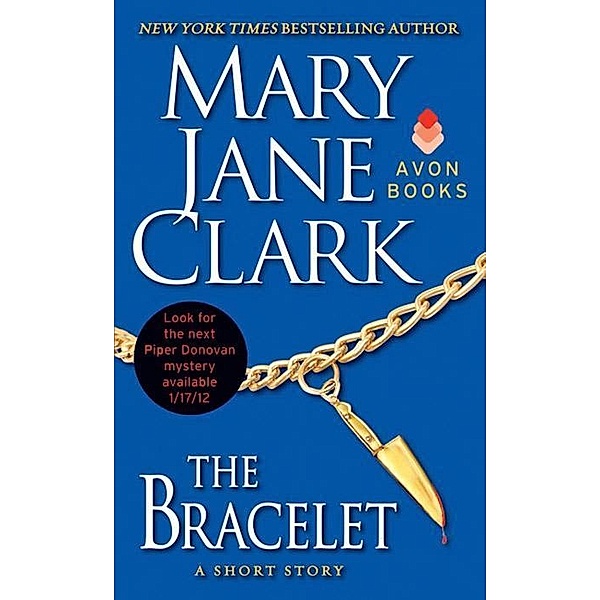 The Bracelet / Piper Donovan/Wedding Cake Novella, MARY JANE CLARK