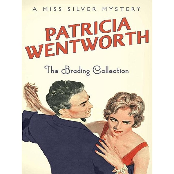 The Brading Collection / Miss Silver Series, Patricia Wentworth