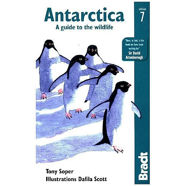 The Bradt Travel Guide / Antarctica, Tony Soper