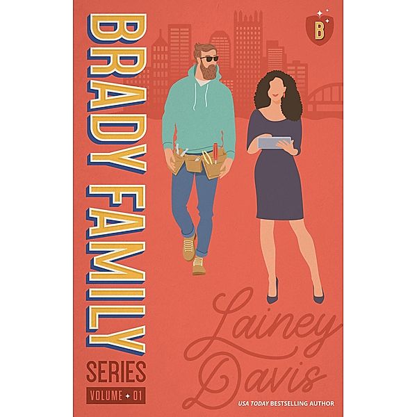 The Brady Family Volume 1 (Brady Anthology, #1) / Brady Anthology, Lainey Davis