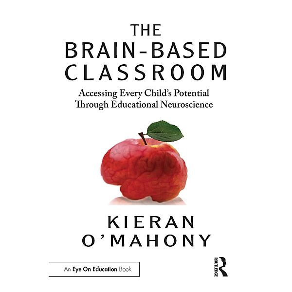 The Brain-Based Classroom, Kieran O'Mahony