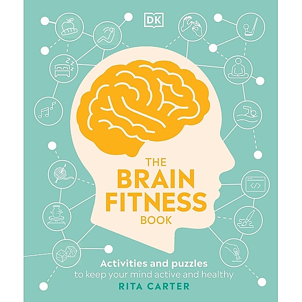 The Brain Fitness Book, Rita Carter