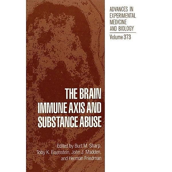The Brain Immune Axis and Substance Abuse / Advances in Experimental Medicine and Biology Bd.373