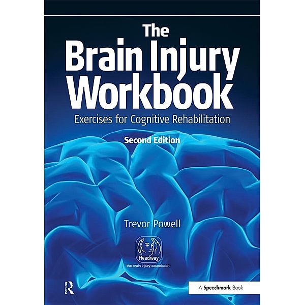 The Brain Injury Workbook, Trevor Powell