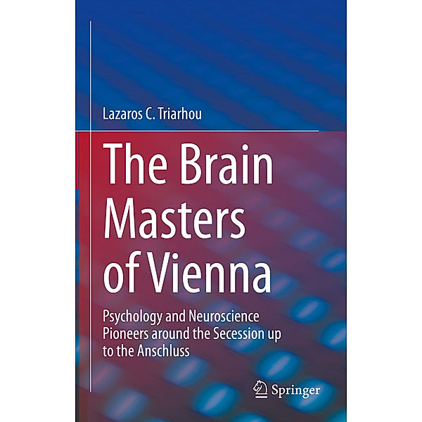 The Brain Masters of Vienna, Lazaros C. Triarhou