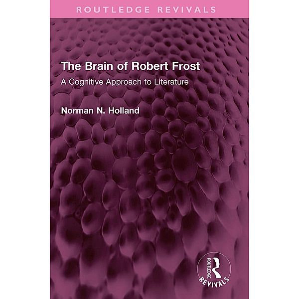 The Brain of Robert Frost, Norman N. Holland