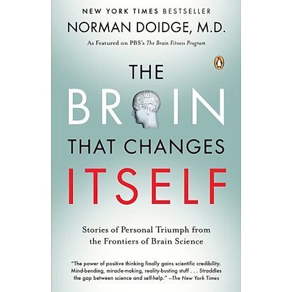 The Brain That Changes Itself, Norman, M.D. Doidge