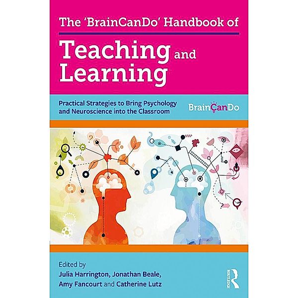 The 'BrainCanDo' Handbook of Teaching and Learning