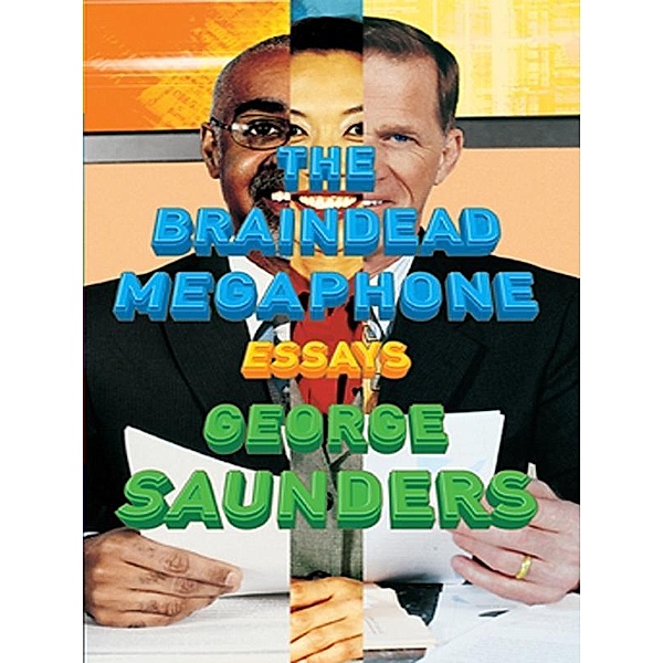 The Braindead Megaphone, George Saunders