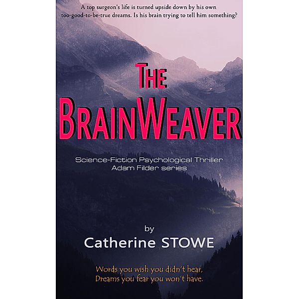 The Brainweaver (Adam Filder) / Adam Filder, Catherine Stowe