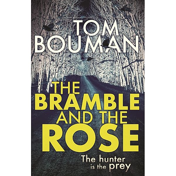 The Bramble and the Rose, Tom Bouman