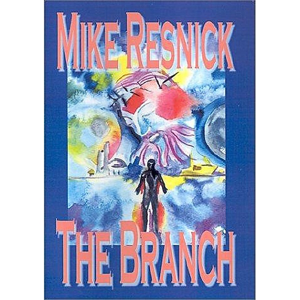 The Branch, Mike Resnick
