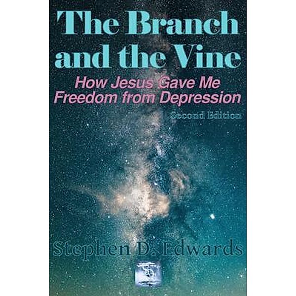 The Branch and the Vine, Stephen D. Edwards