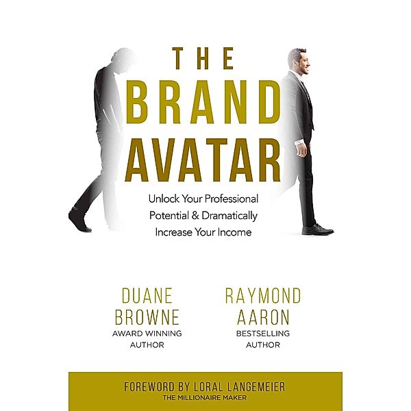 THE BRAND AVATAR, Duane Browne, Raymond Aaron