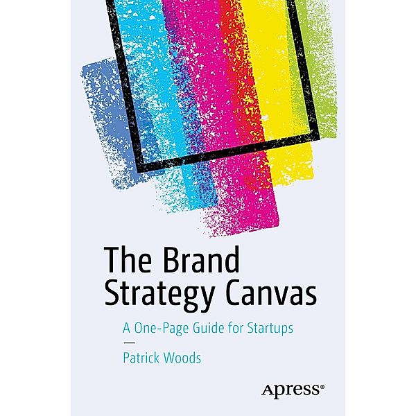 The Brand Strategy Canvas, Patrick Woods