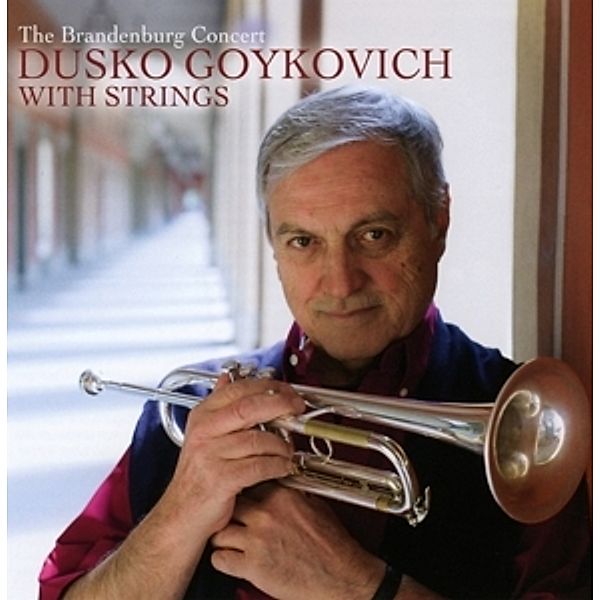 The Brandenburg Concert (With Strings), Dusko Goykovich