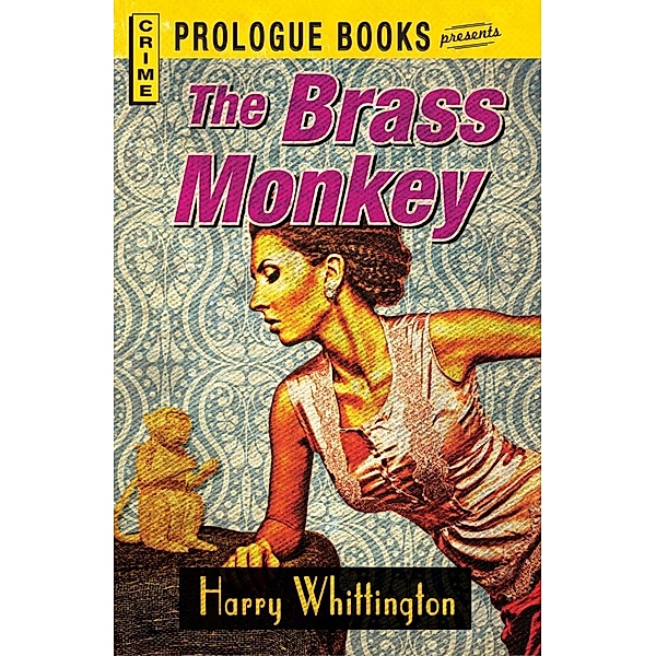 The Brass Monkey, Harry Whittington