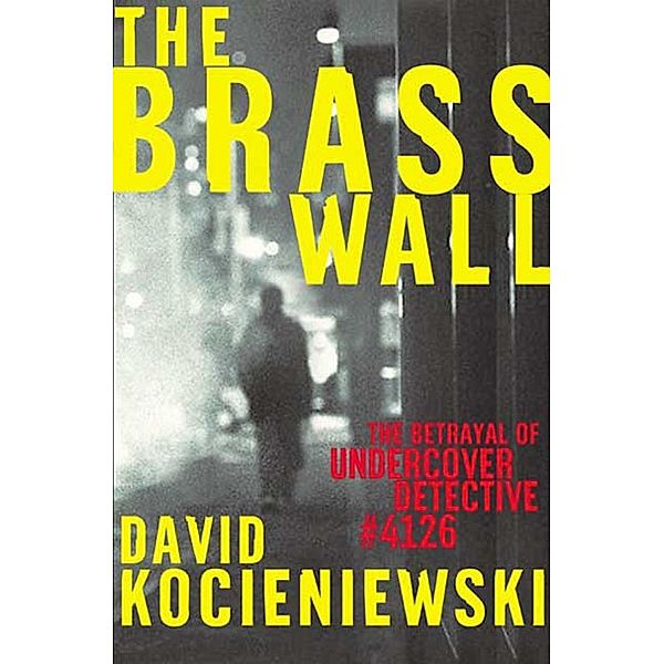 The Brass Wall, David Kocieniewski