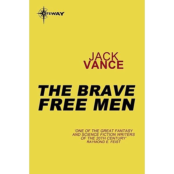 The Brave Free Men, Jack Vance