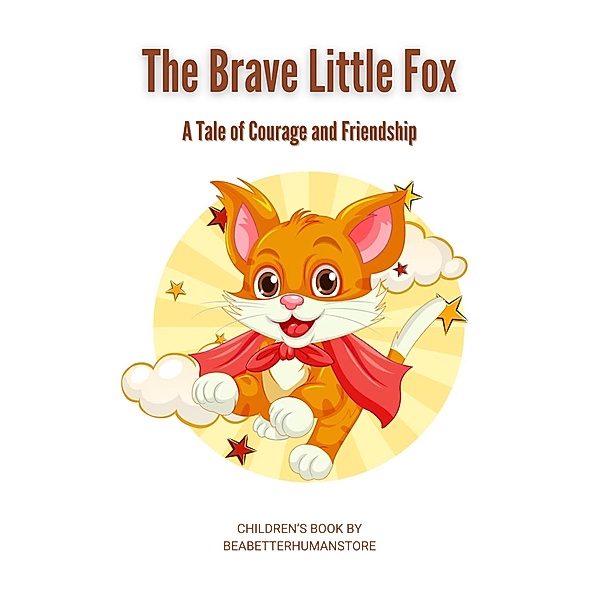 The Brave Little Fox, Babh