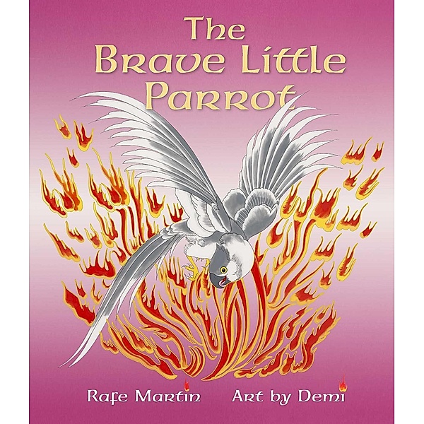 The Brave Little Parrot, Rafe Martin