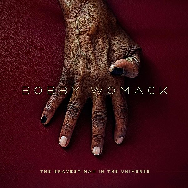 The Bravest Man In The Universe (Vinyl), Bobby Womack