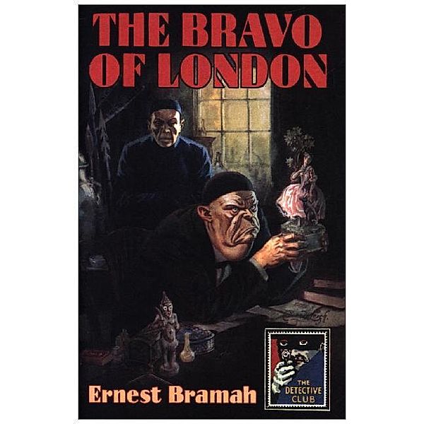 The Bravo of London, Ernest Bramah