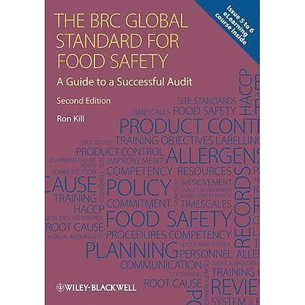 The BRC Global Standard for Food Safety, Ron Kill