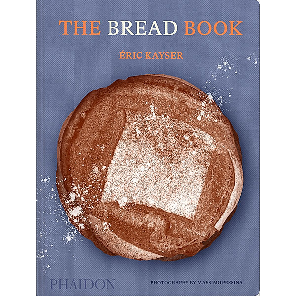 The Bread Book, Éric Kayser