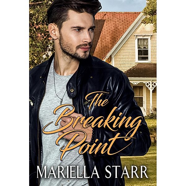 The Breaking Point / Blushing Books, Mariella Starr