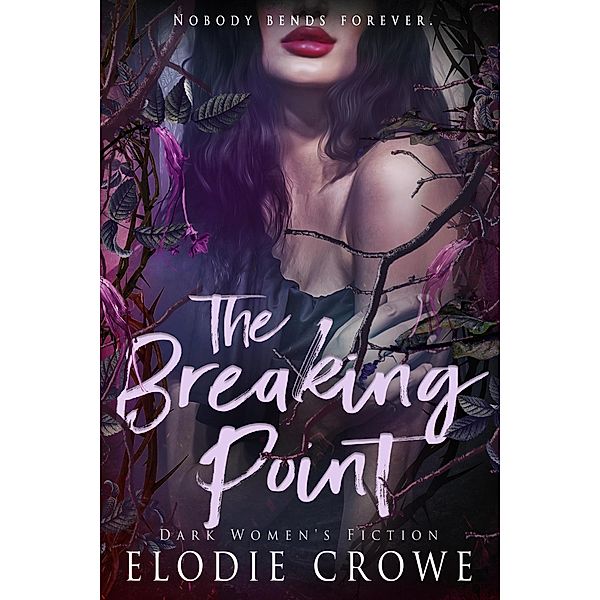 The Breaking Point (Cowered, #2) / Cowered, Felicity Brandon