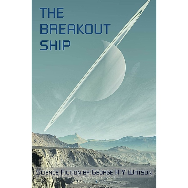 The Breakout Ship, George Watson