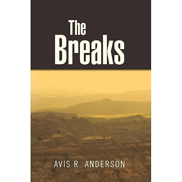 The Breaks, Avis R. Anderson