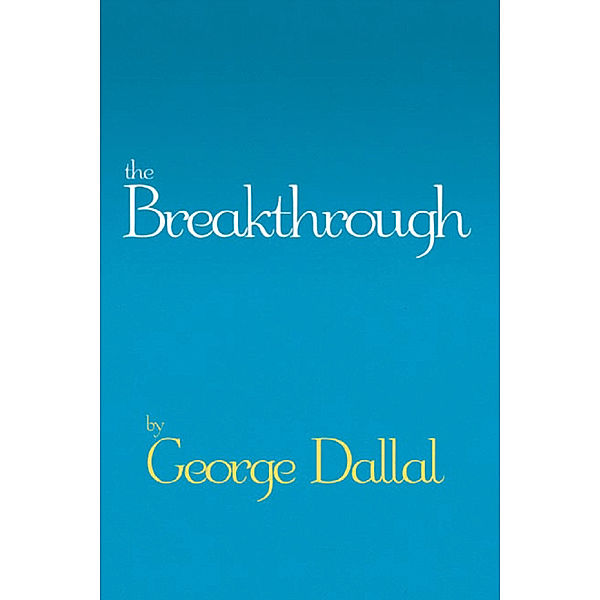 The Breakthrough, George Dallal