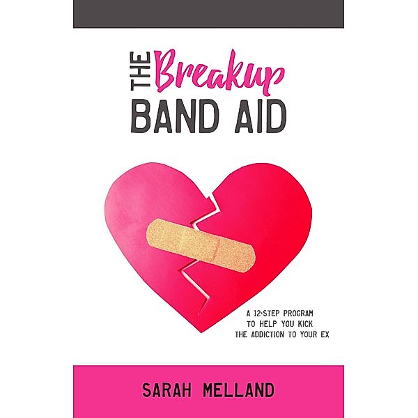 The Breakup Band Aid, Sarah Melland