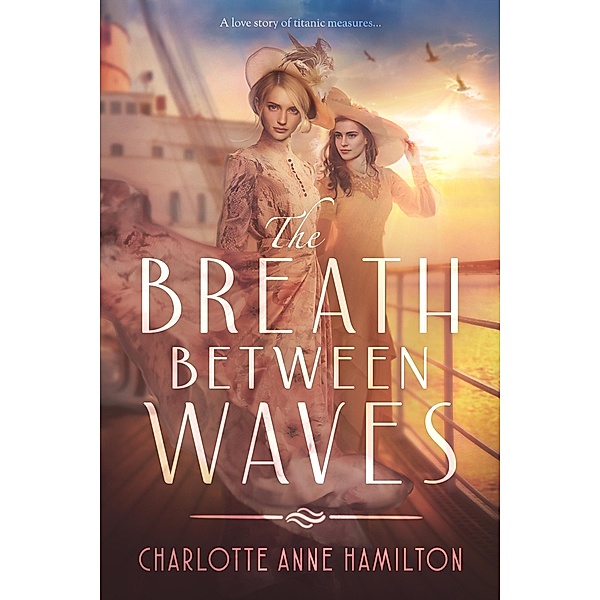 The Breath Between Waves, Charlotte Anne Hamilton