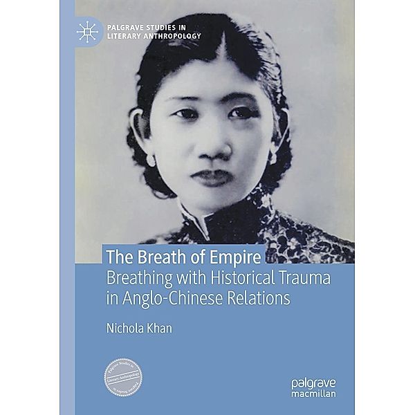 The Breath of Empire / Palgrave Studies in Literary Anthropology, Nichola Khan