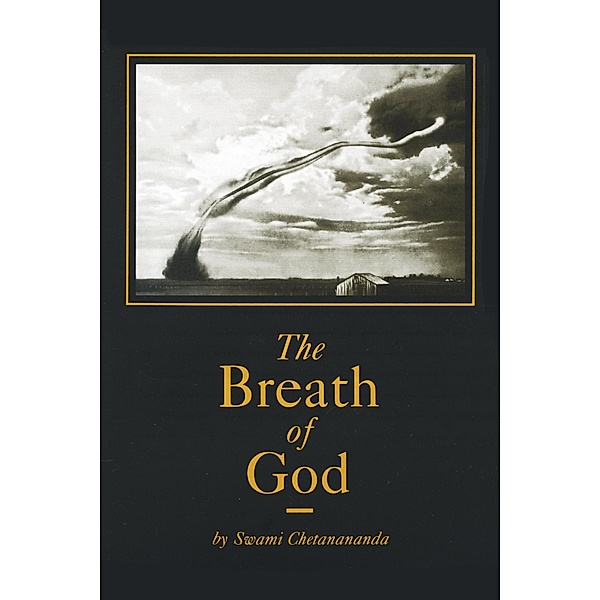 The Breath of God, Swami Chetanananda