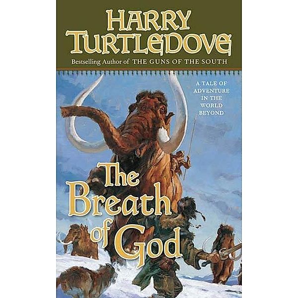 The Breath of God / Opening of the World Bd.2, Harry Turtledove