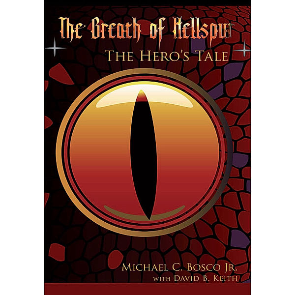 The Breath of Hellspur, David B. Keith, Michael C. Bosco Jr.