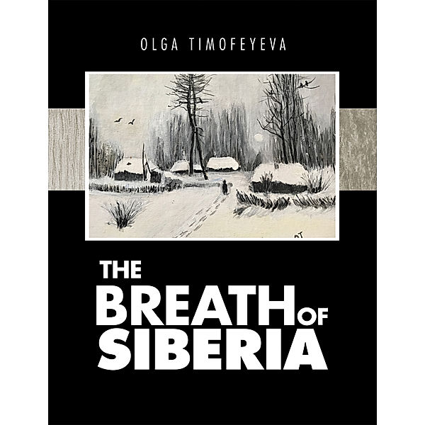 The Breath of Siberia, Olga Timofeyeva