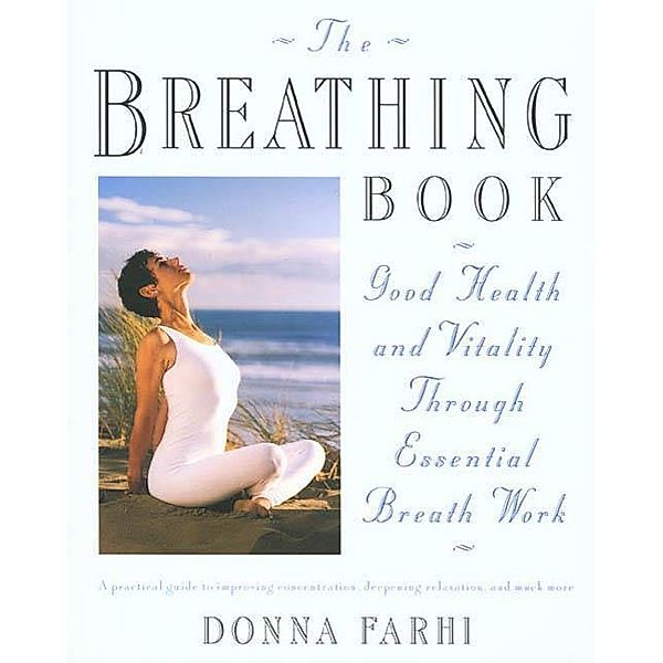 The Breathing Book, Donna Farhi