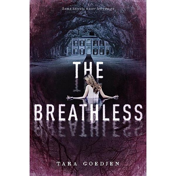 The Breathless, Tara Goedjen