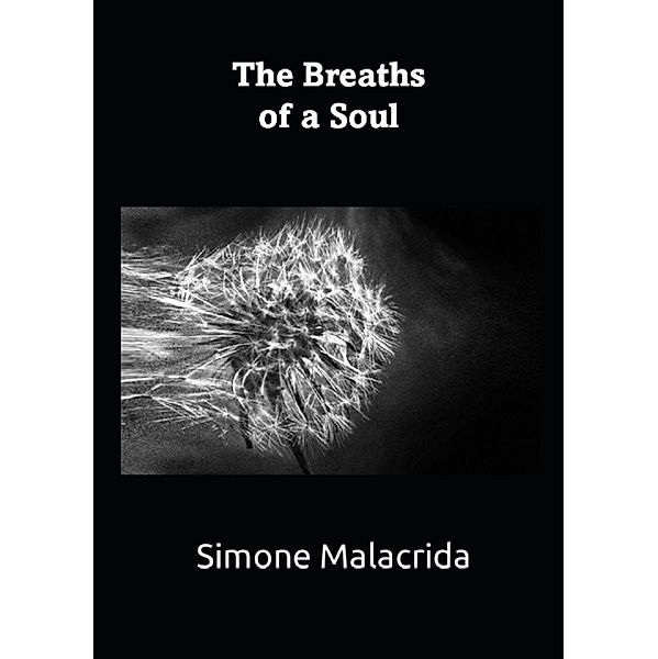 The Breaths of a Soul, Simone Malacrida