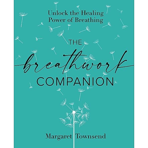 The Breathwork Companion, Margaret Townsend
