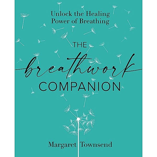 The Breathwork Companion, Margaret Townsend