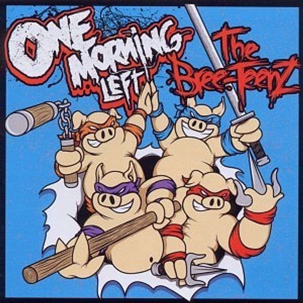 The Bree-Teenz, One Morning Left